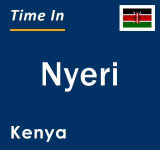 Current time in Nyeri, Kenya