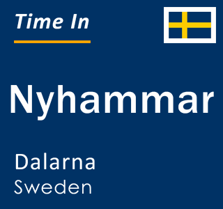 Current local time in Nyhammar, Dalarna, Sweden