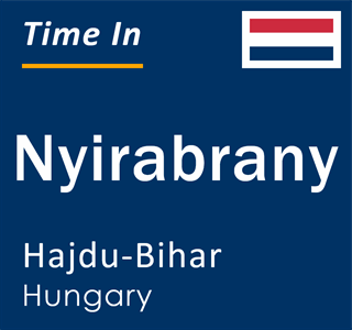 Current local time in Nyirabrany, Hajdu-Bihar, Hungary