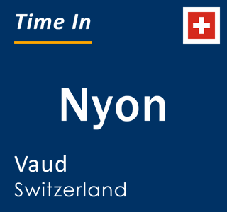 Current local time in Nyon, Vaud, Switzerland