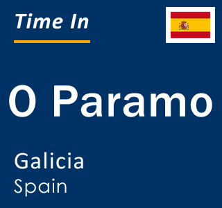 Current local time in O Paramo, Galicia, Spain