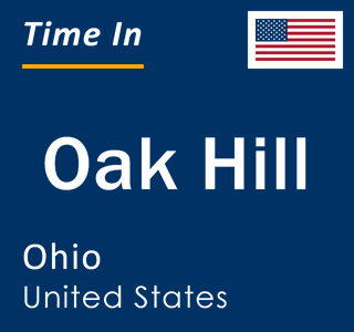 Current local time in Oak Hill, Ohio, United States