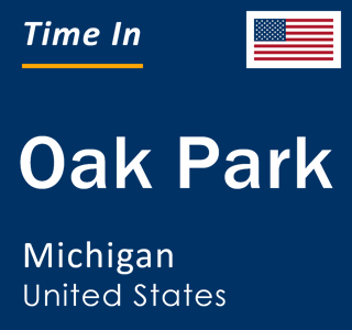 Current local time in Oak Park, Michigan, United States