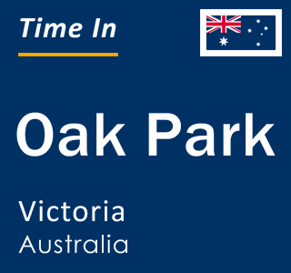 Current local time in Oak Park, Victoria, Australia
