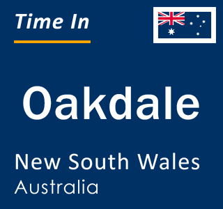 Current local time in Oakdale, New South Wales, Australia