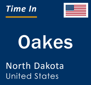 Current local time in Oakes, North Dakota, United States