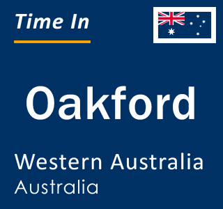 Current local time in Oakford, Western Australia, Australia