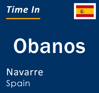 Current local time in Obanos, Navarre, Spain