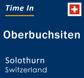 Current local time in Oberbuchsiten, Solothurn, Switzerland