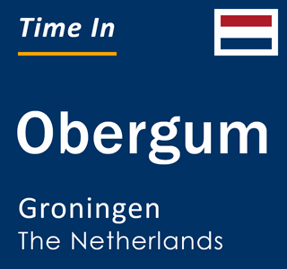 Current local time in Obergum, Groningen, The Netherlands