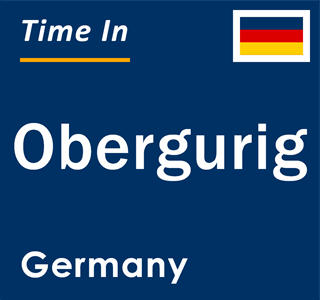 Current local time in Obergurig, Germany