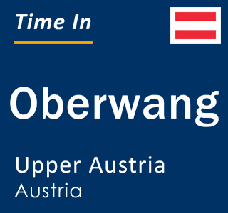 Current local time in Oberwang, Upper Austria, Austria