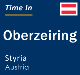 Current local time in Oberzeiring, Styria, Austria