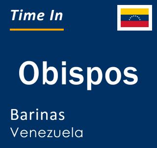 Current local time in Obispos, Barinas, Venezuela