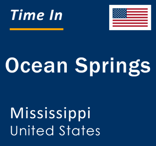 Current local time in Ocean Springs, Mississippi, United States