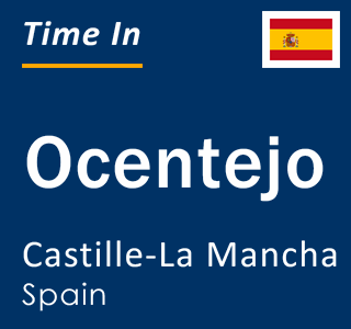 Current local time in Ocentejo, Castille-La Mancha, Spain