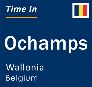 Current local time in Ochamps, Wallonia, Belgium