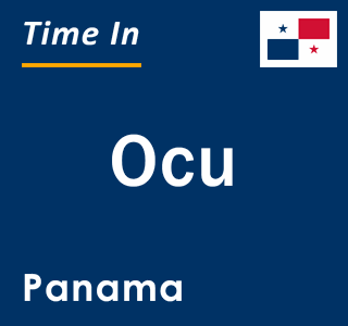 Current local time in Ocu, Panama