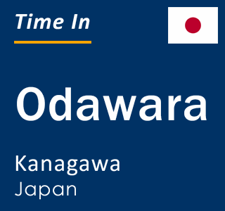 Current local time in Odawara, Kanagawa, Japan