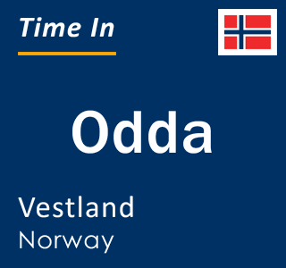 Current local time in Odda, Vestland, Norway
