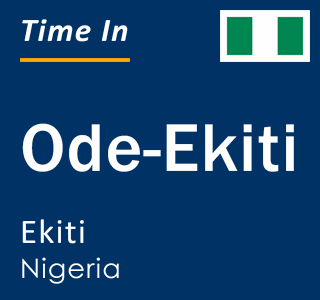 Current time in Ode-Ekiti, Ekiti, Nigeria