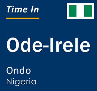 Current local time in Ode-Irele, Ondo, Nigeria