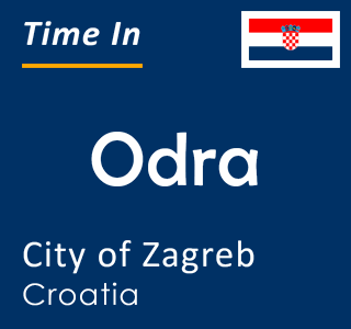 Current time in Odra, City of Zagreb, Croatia