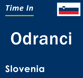 Current local time in Odranci, Slovenia