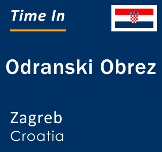 Current local time in Odranski Obrez, Zagreb, Croatia