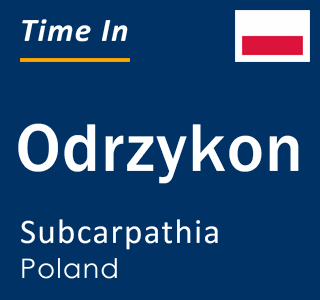 Current local time in Odrzykon, Subcarpathia, Poland