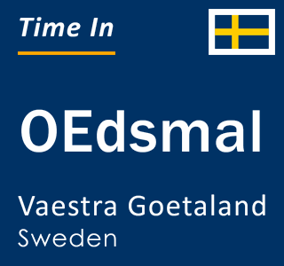 Current local time in OEdsmal, Vaestra Goetaland, Sweden