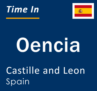 Current local time in Oencia, Castille and Leon, Spain