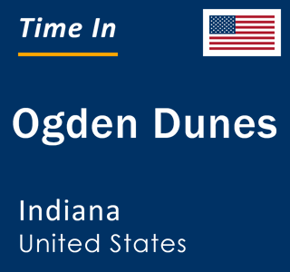 Current local time in Ogden Dunes, Indiana, United States