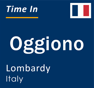 Current local time in Oggiono, Lombardy, Italy