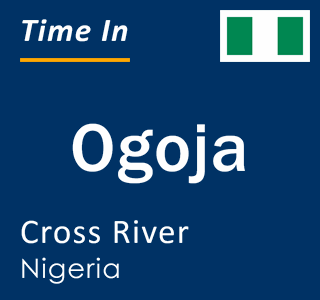 Current time in Ogoja, Cross River, Nigeria
