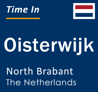 Current local time in Oisterwijk, North Brabant, Netherlands
