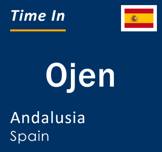 Current local time in Ojen, Andalusia, Spain