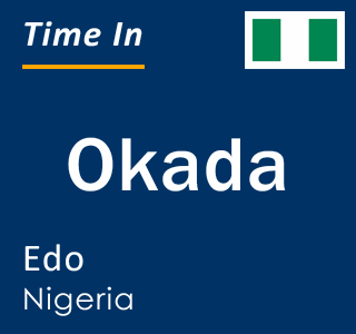 Current local time in Okada, Edo, Nigeria
