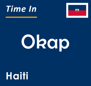 Current local time in Okap, Haiti