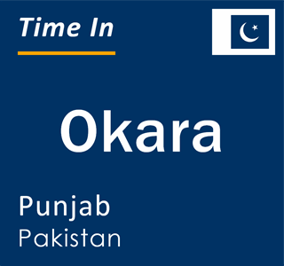 Current local time in Okara, Punjab, Pakistan