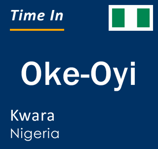 Current local time in Oke-Oyi, Kwara, Nigeria
