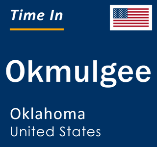 Current local time in Okmulgee, Oklahoma, United States