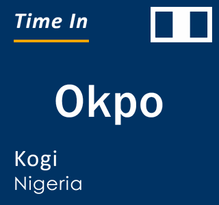 Current local time in Okpo, Kogi, Nigeria