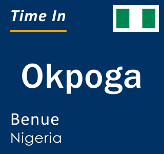 Current local time in Okpoga, Benue, Nigeria