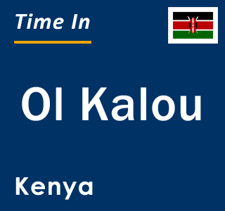 Current local time in Ol Kalou, Kenya