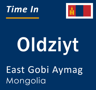 Current local time in Oldziyt, East Gobi Aymag, Mongolia