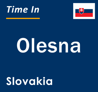 Current local time in Olesna, Slovakia