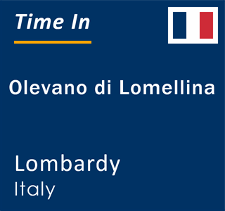 Current local time in Olevano di Lomellina, Lombardy, Italy