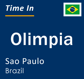 Current local time in Olimpia, Sao Paulo, Brazil
