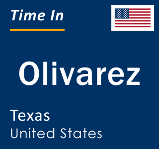 Current local time in Olivarez, Texas, United States